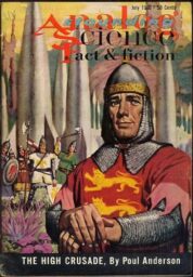 The July 1960 Analog magazine cover, featuring a medieval knight in chainmail armor standing before a group of more knights brandishing weapons with a number of space ships in the background.