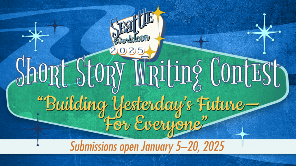 Seattle Worldcon 2025 Short Story Writing Contest header graphic using mid-century modern fonts and design cues.