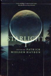 The cover of Starlight 1, with art of a giant moon over a mountainous wooded landscape, listing editor Patrick Nielsen Hayden.