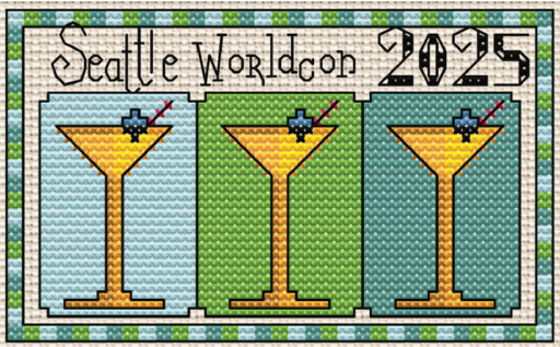 Cross stitch pattern with Seattle Worldcon 2025 over a row of three yellow martini glasses, with light blue, green, and dark blue backgrounds.