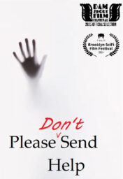 Poster for Please Don't Send Help, with a hand reaching out of a white mist.