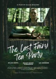 The Lasty Fairy Tea Party poster Poster for The Last Fairy Tea Party with photos of a man standing in the woods and an outstretched grasping hand lying on the ground.