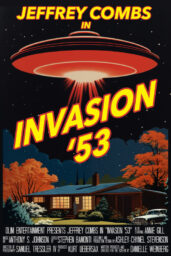 Poster for Invasion '53, with an illustration of a classic flying saucer hovering over a single-story ranch home.