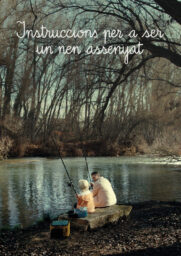The A to Z of Being an Excellent Kid poster Poster for The A to Z of Being an Excellent Kid with a man and boy sitting on a stone bench and fishing by a river in the woods.