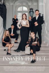 Poster for Insanely Perfect with a well-off family posed on a white marble staircase, all wearing black and white formal wear.