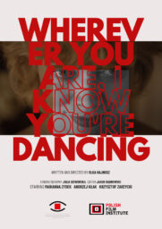 Poster for Wherever You Are, I Know You're Dancing with the title text over an image of a woman's face.