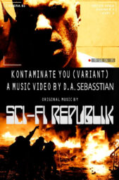 Poster for Kontaminate You (Variant) with a photo of an angry-looking man over a photo of shadowed people in front of flames and smoke.