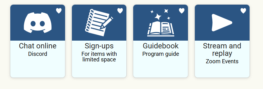 Four white images on dark blue boxes with pale blue boxes beneath. The first image shows the Discord logo with 'Chat online Discord' written beneath. The second box shows a graphic of a piece of paper and a pencil with 'Sign-up for items with limited space.' The third box shows an open book with stars above and the words 'Guidebook program guide' written beneath. The fourth box shows a "play" arrow and the words beneath read 'Stream and replay Zoom events'.