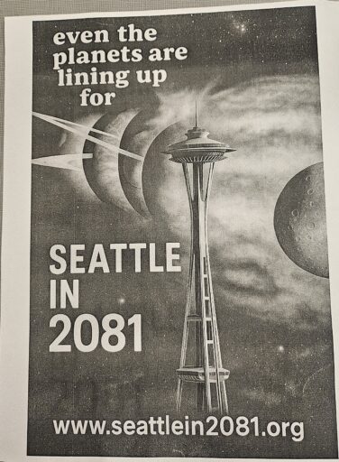 Poster with the text "Even the planets are lining up for Seattle in 2081